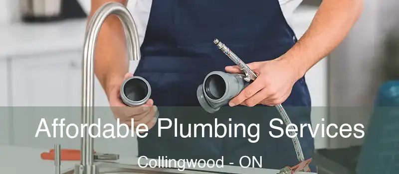  Affordable Plumbing Services Collingwood - ON