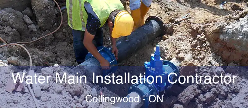  Water Main Installation Contractor Collingwood - ON
